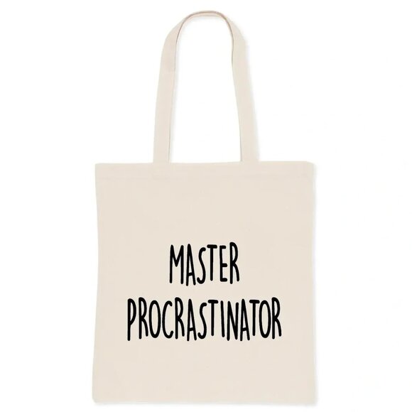 ($7) Master Procrastinator Tote - Picture 4 of 4